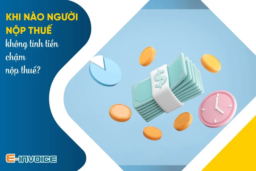 Hình ảnh về các trường hợp được miễn tính tiền chậm nộp thuế GTGT