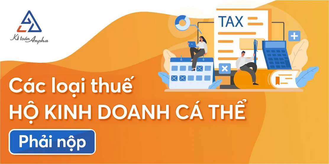 Tổng quan về nghĩa vụ đóng thuế của hộ kinh doanh cá thể