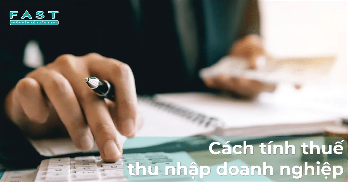 Công thức và quy trình xác định thuế thu nhập doanh nghiệp