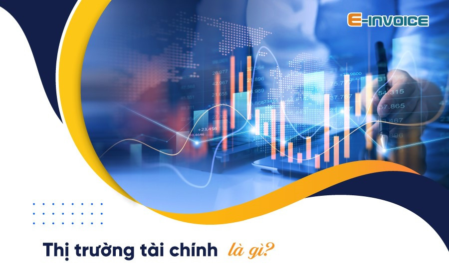 Thị trường tài chính tổng quan với các công cụ ngắn hạn và dài hạn