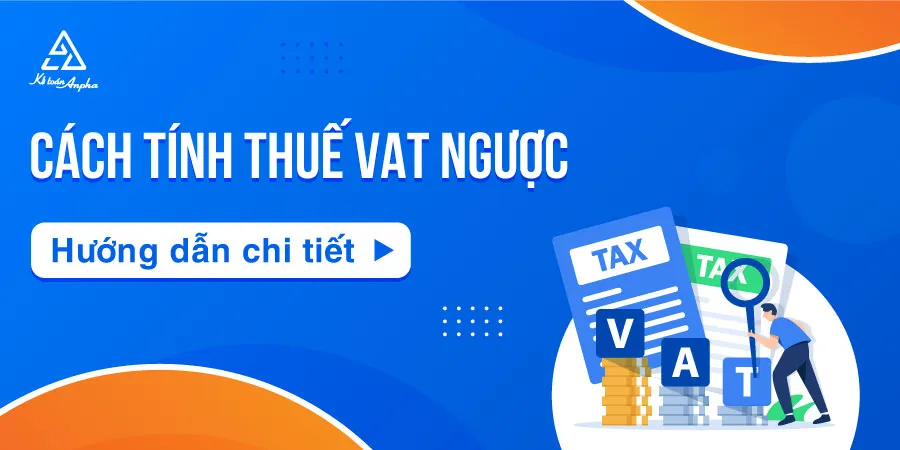Minh họa công thức tính thuế VAT ngược với các công cụ tính toán