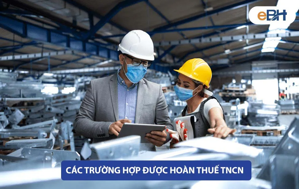 Minh họa các trường hợp và đối tượng đủ điều kiện hoàn thuế thu nhập cá nhân